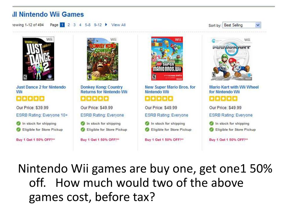 PPT Nintendo Wii games are buy one, get one1 50 off. How much would