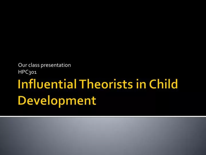 influential theorists influential theorists