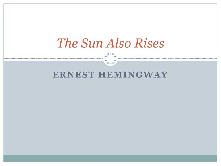 the sun also rises online the sun also rises online