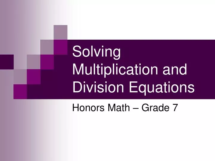 solving multiplication and division equations n.