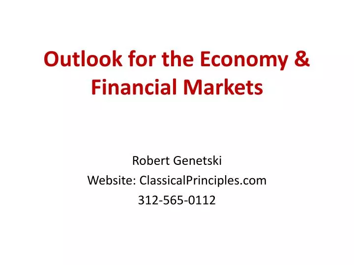 outlook for the economy financial markets n.