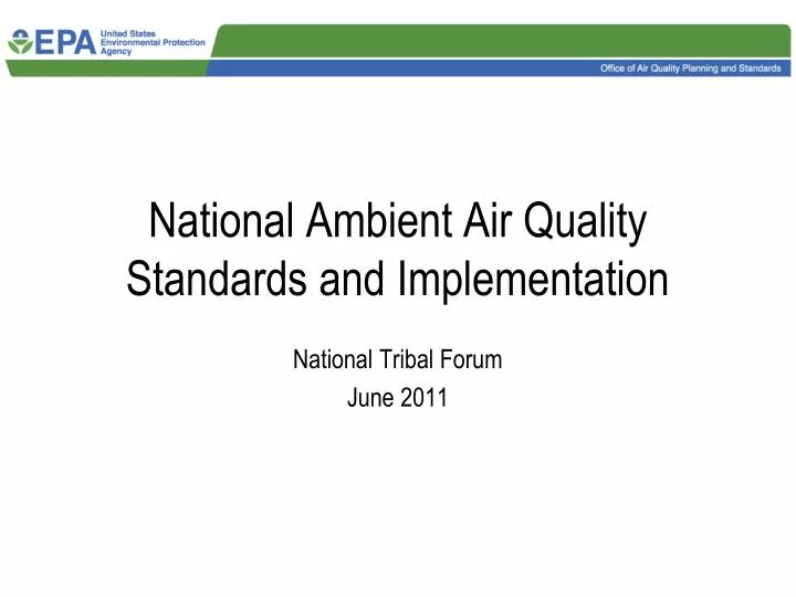 PPT - National Ambient Air Quality Standards and Implementation