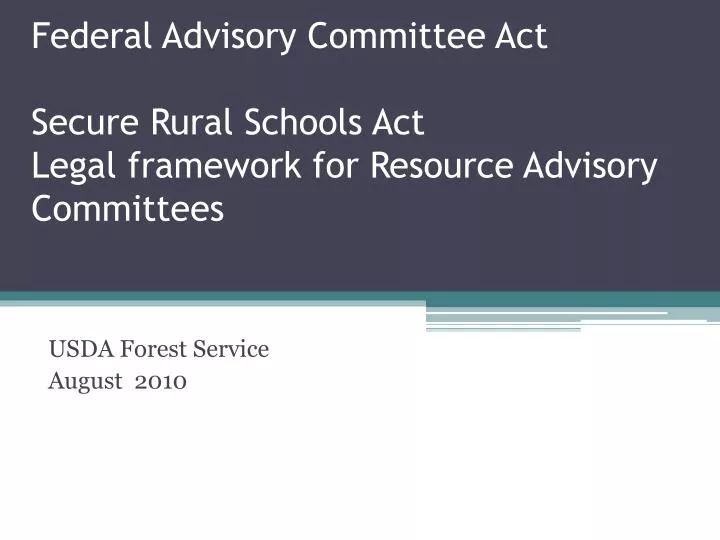 ppt-federal-advisory-committee-act-secure-rural-schools-act-legal