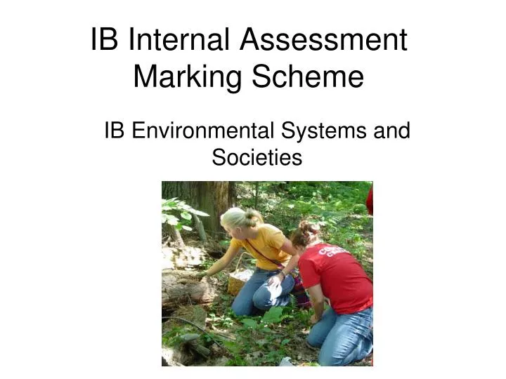 PPT IB Internal Assessment Marking Scheme PowerPoint Presentation