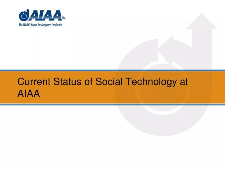 current status of social technology at aiaa n.
