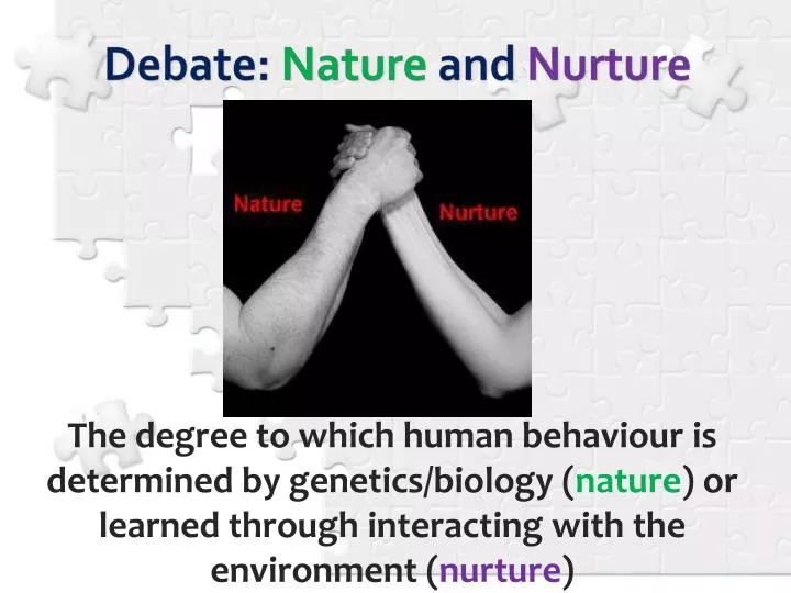 debate nature and nurture n.