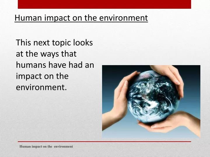 human impact on the environment powerpoint presentation