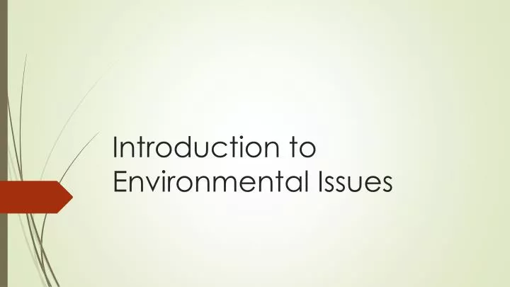 PPT - Introduction to Environmental Issues PowerPoint Presentation ...