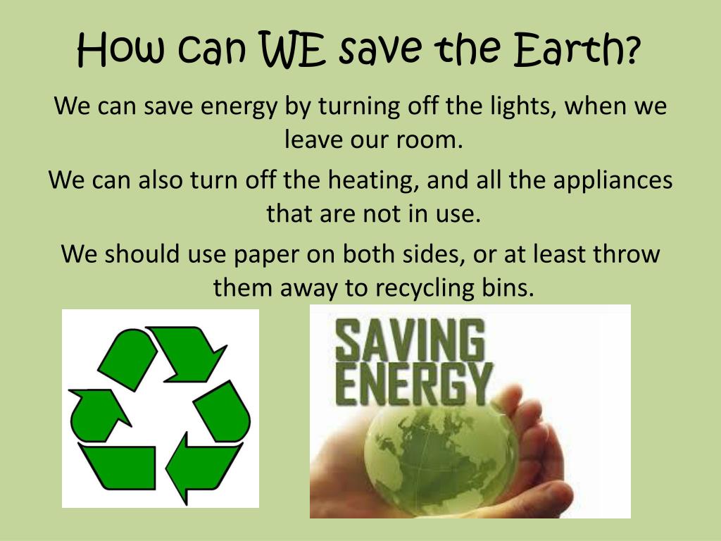 How to save. How to save the environment. How to save the Earth. How to save the Earth проект. How can we save our Planet.