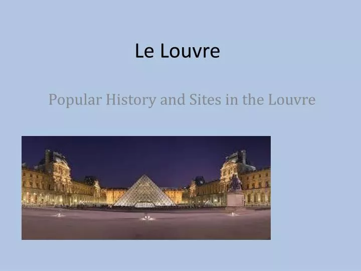 PPT - Le Louvre PowerPoint Presentation, free download - ID:1623691