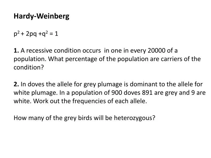Ppt Hardy Weinberg P 2 2pq Q 2 1 Powerpoint Presentation