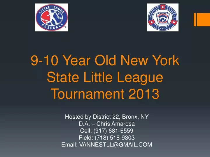 PPT 910 Year Old New York State Little League Tournament 2013