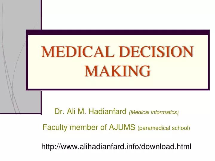 PPT MEDICAL DECISION MAKING PowerPoint Presentation, free download