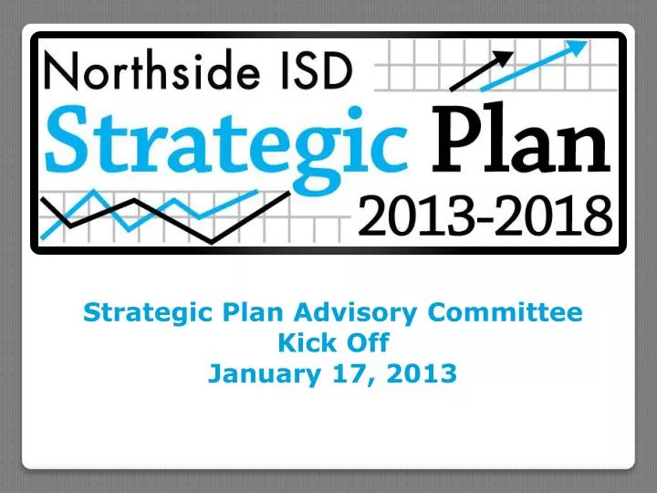 strategic plan advisory committee kick off january 17 2013 n.