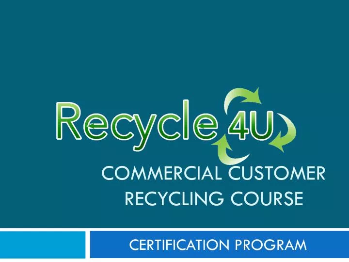 commercial customer recycling course n.