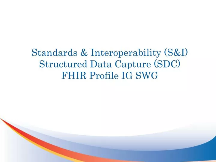 standards interoperability s i structured data capture sdc fhir profile ig swg n.