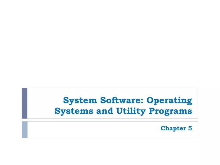 Ppt System Software Operating Systems And Utility Programs Powerpoint Presentation Id 1626848 Ppt System Software Operating Systems And Utility Programs Powerpoint Presentation Id 1626848