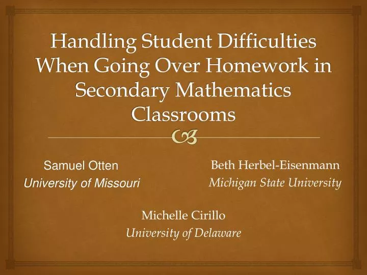 handling student difficulties when going over homework in secondary mathematics classrooms n.