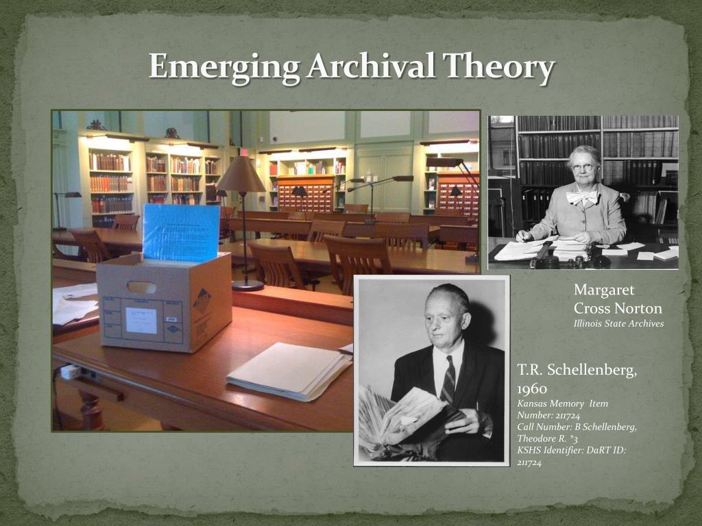Theodore R.schellenberg PPT - Enhancing the Collection Practices of American Business Records ...