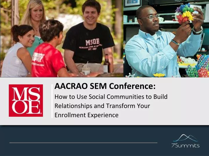 PPT AACRAO SEM Conference How to Use Social Communities to Build