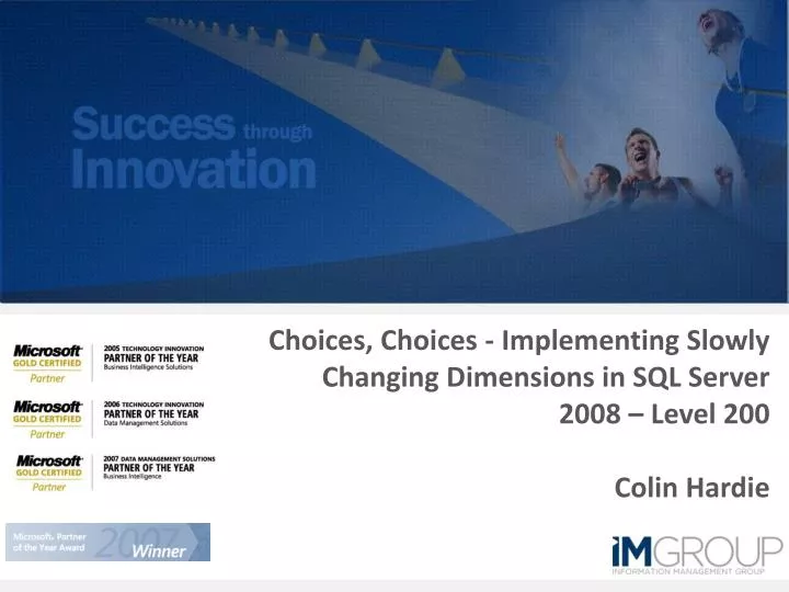 PPT Choices, Choices Implementing Slowly Changing Dimensions in SQL