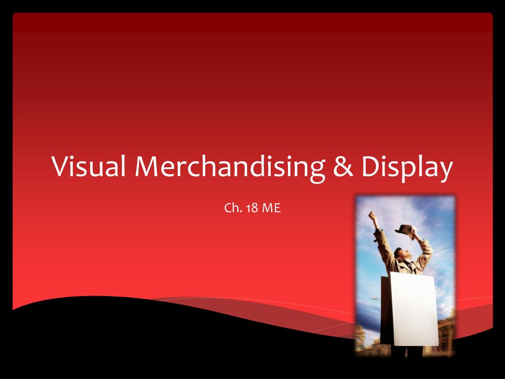 PPT - Visual Merchandising &amp; Display PowerPoint Presentation, free  download - ID:1630392