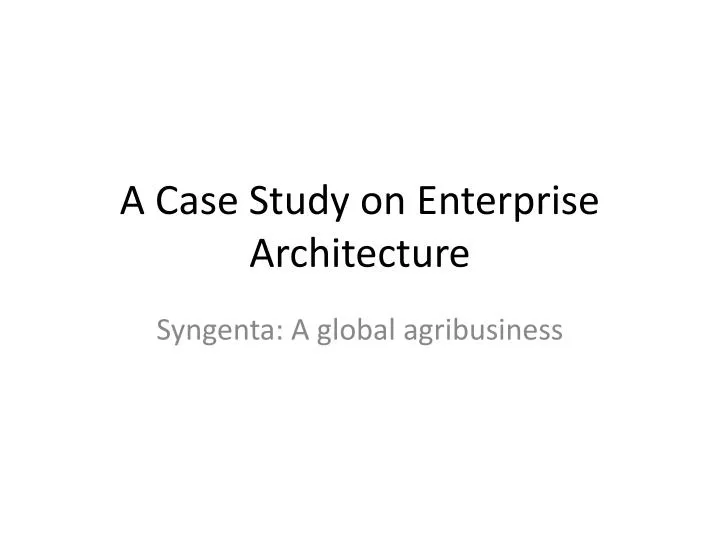a case study on enterprise architecture n.