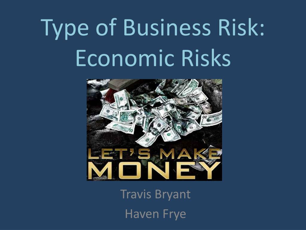 ppt-type-of-business-risk-economic-risks-powerpoint-presentation