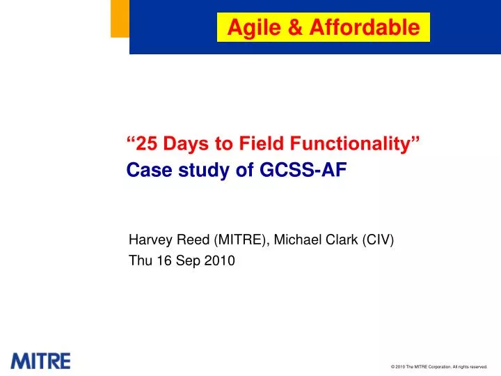 Ppt 25 Days To Field Functionality Case Study Of Gcss Af