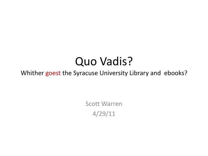 quo vadis whither goest the syracuse university library and ebooks n.