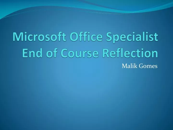 microsoft office specialist end of course reflection n.