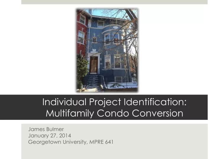 individual project identification multifamily condo conversion n.