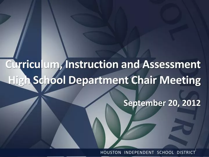 PPT Curriculum, Instruction and Assessment High School Department