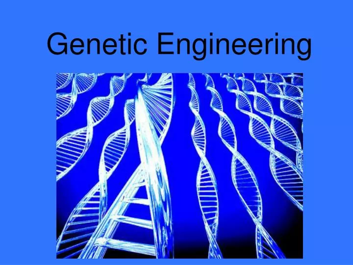 genetic engineering presentation