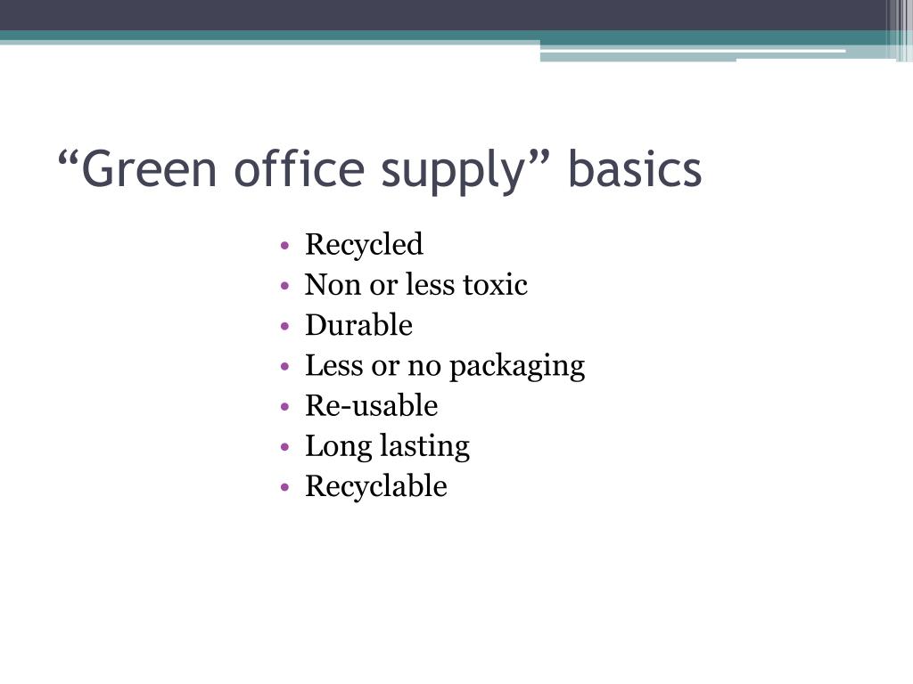 PPT How to Purchase Green Office Supplies Green Office Fair December