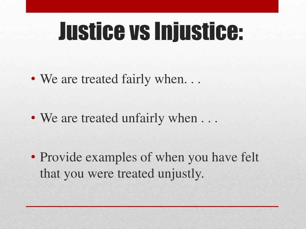 justice and injustice examples