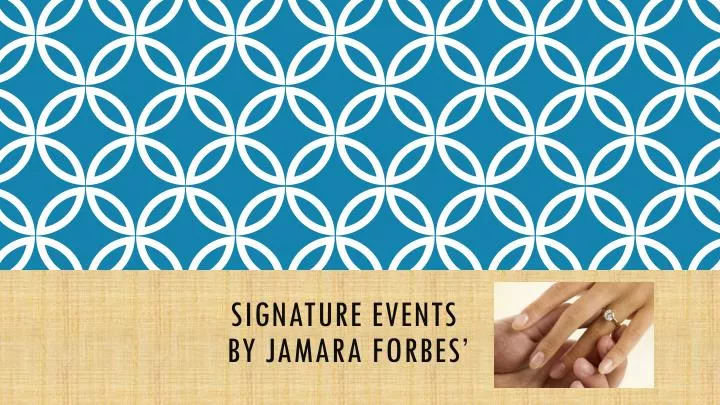 signature events by jamara forbes n.