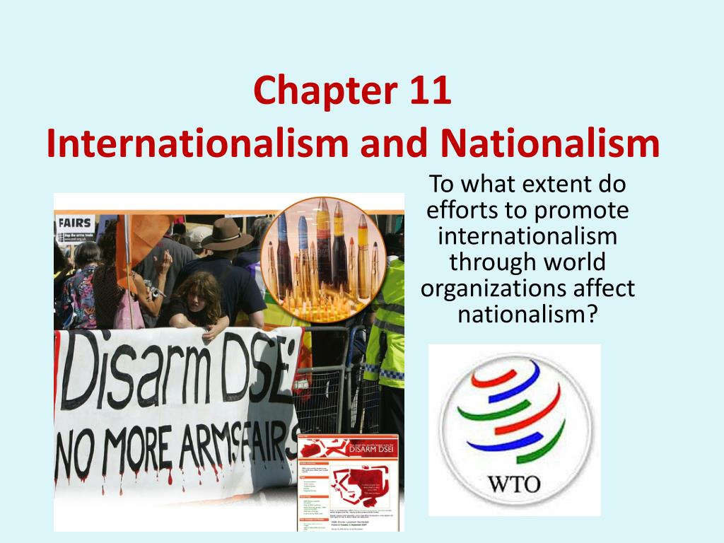 Ppt Chapter 11 Internationalism And Nationalism Powerpoint Presentation Id 1637531
