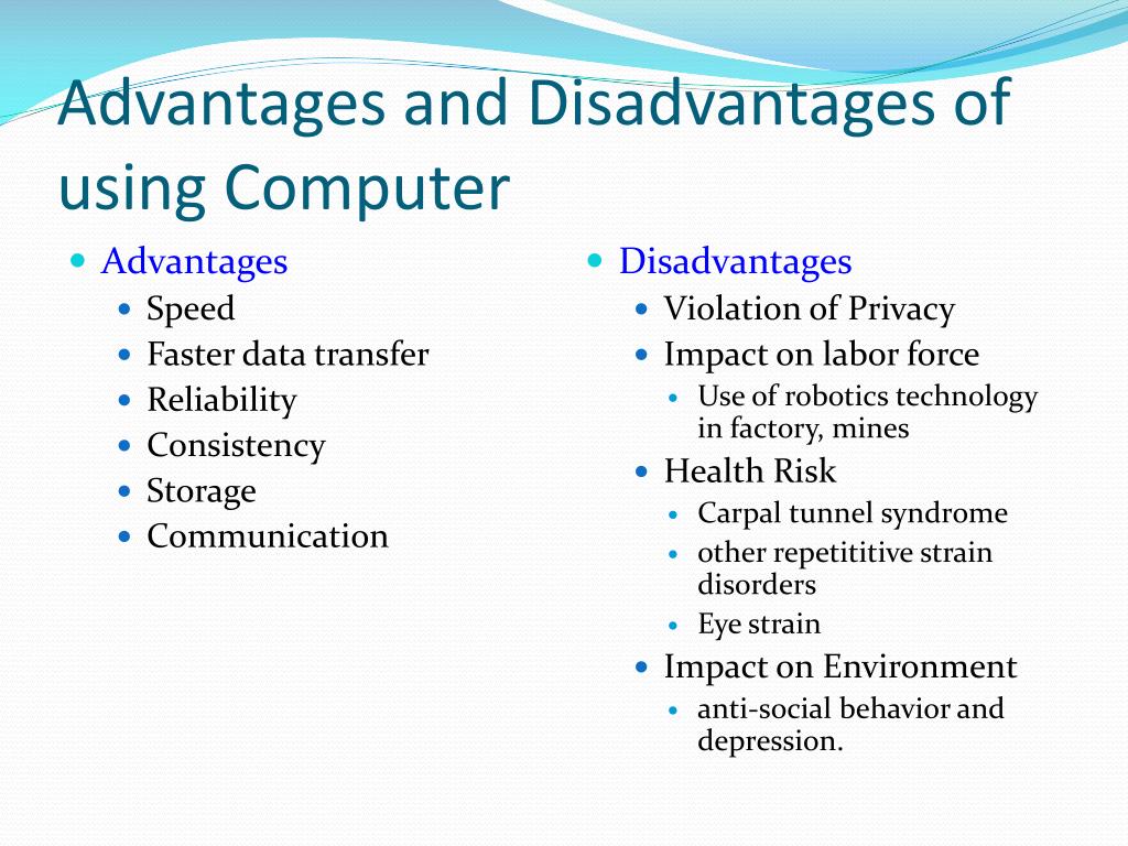 Advantages of technology. Advantages and disadvantages компьютер. Advantages and disadvantages of using Computers. The advantages and disadvantages of Computer is. Advantages of using Computers.