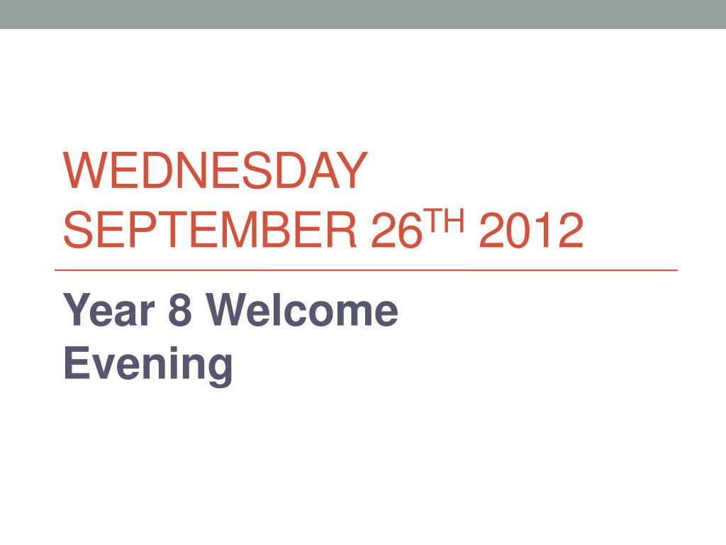 Ppt Wednesday September 26 Th 2012 Powerpoint Presentation Free