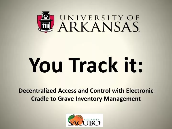 you track it decentralized access and control with electronic cradle to grave inventory management n.