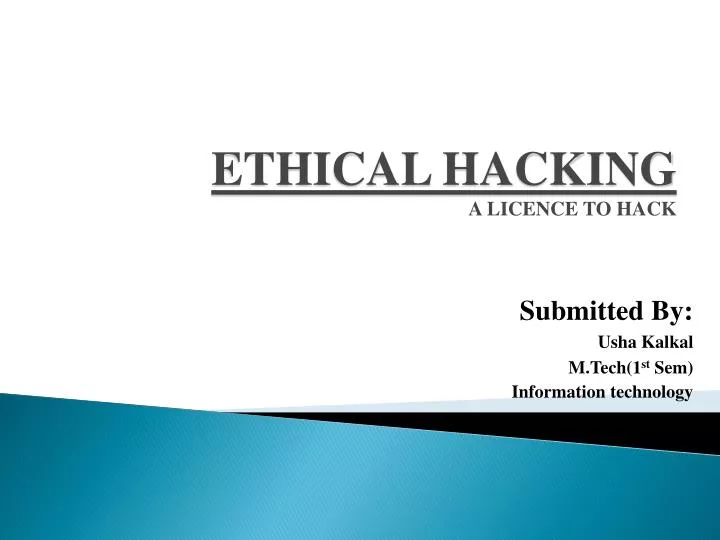 PPT - ETHICAL HACKING A LICENCE TO HACK PowerPoint Presentation, free ...