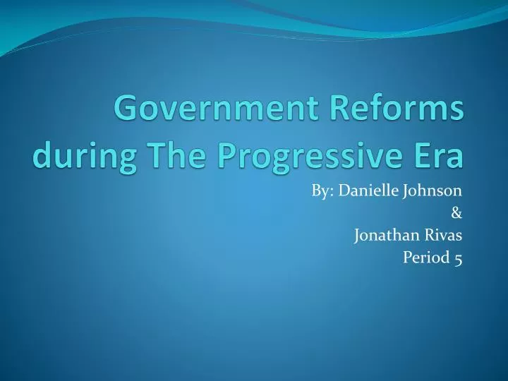 PPT Government Reforms during The Progressive Era PowerPoint