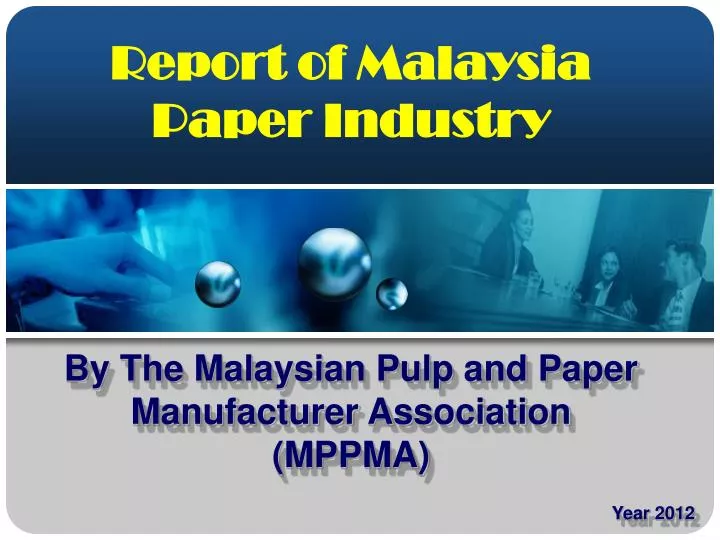 PPT - Report of Malaysia Paper Industry PowerPoint ...