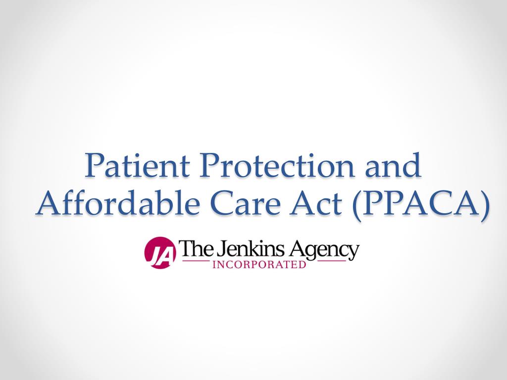 PPT - Patient Protection and Affordable Care Act (PPACA) PowerPoint ...