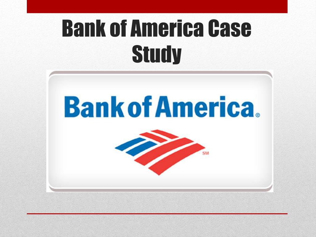 case study bank of america