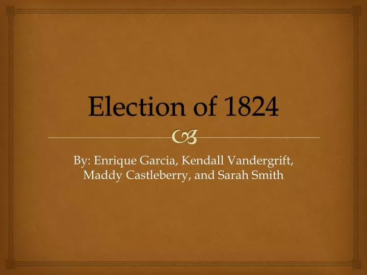 PPT - Election Of 1824 PowerPoint Presentation, Free Download - ID:1641944