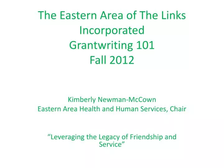 PPT The Eastern Area of The Links Incorporated Grantwriting 101 Fall