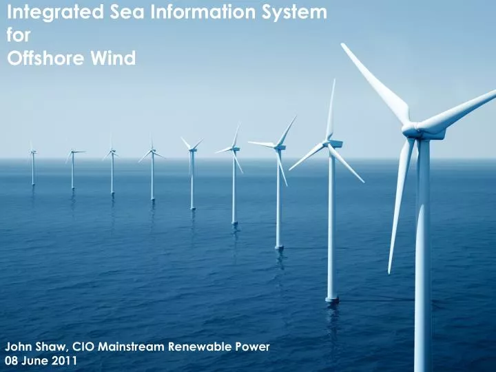 PPT - Integrated Sea Information System for Offshore Wind PowerPoint ...