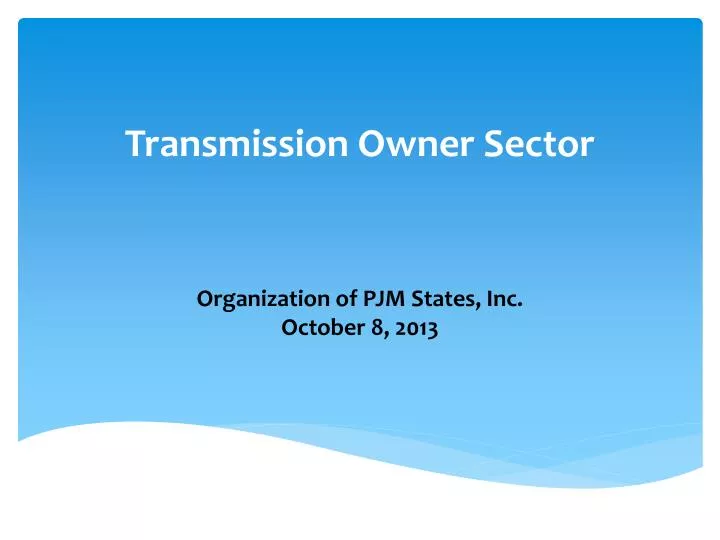 PPT Transmission Owner Sector PowerPoint Presentation, free download